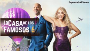 La Casa de los Famosos 6