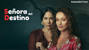 Señora del Destino