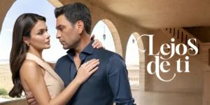 Lejos de Ti Temporada 2